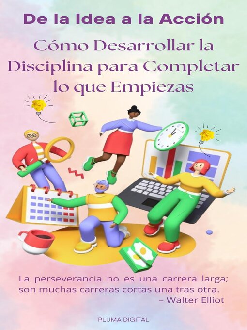 Title details for De la Idea a la Acción by Pluma Digital - Available